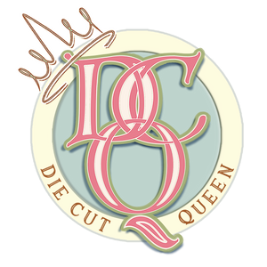 Die Cut Queen